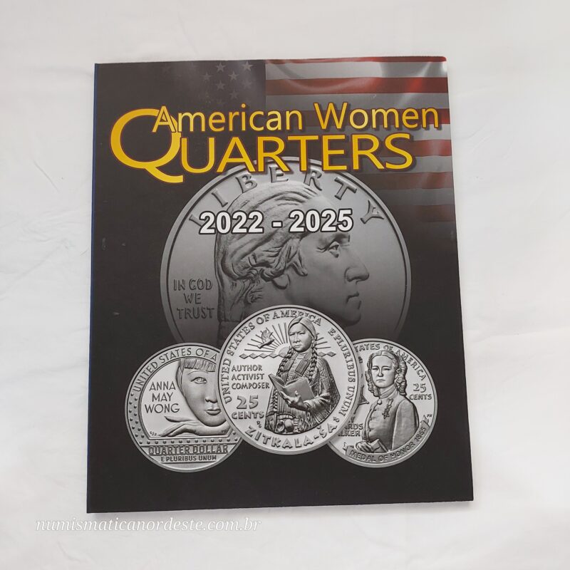 Álbum para Moedas Quarter Dollar - Série Mulheres Americanas Anos 2022 à 2025 - American Women
